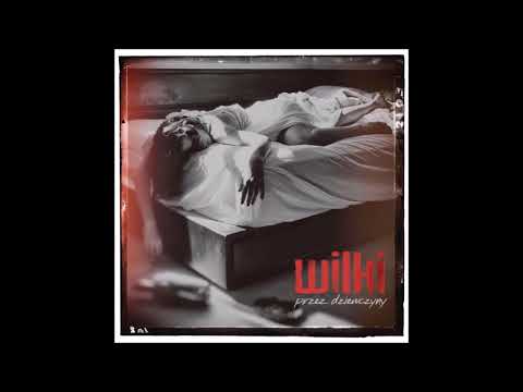 Wilki - Ona tam jest