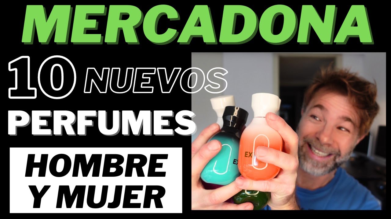 ¡10 NUEVOS PERFUMES MERCADONA HOMBRE Y MUJER! 💥
