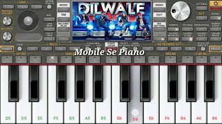 Janam Janam dilwale Mobile Piano Org2021  Arijit Singh Piano Cover