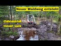 Ein neuer Waldweg entsteht, Zahnausfall auf der Baustelle und neuer Lack für den Bagger