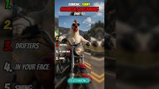 Ranking funny chicken screaming (part 15)
