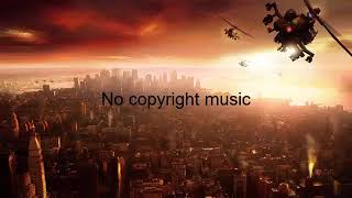 Motivating and Upbeat Background Music for   No Copyright Music 2017
