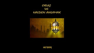 Oruç Ve Halden Anlamak