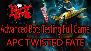 League of Legends Advanced Bots Full Game APC Twisted Fate