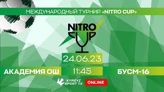 Академия ОШ – БУСМ-16 l матч за 3-е место l Международный турнир &quot;NITRO CUP&quot; | U-12 l 2023 ©