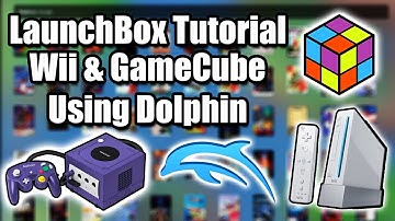 Wii & GameCube Using The Stand Alone Dolphin Emulator - LaunchBox Tutorial
