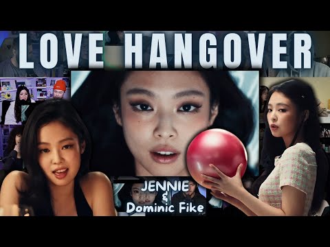 JENNIE & Dominic Fike - 'Love Hangover' MV Reaction Mashup 4K