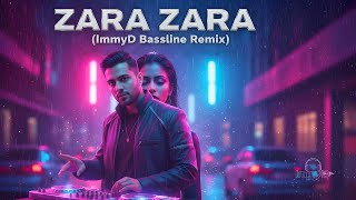 Download Lagu 🎵 Zara Zara (ImmyD Bassline Remix) Bollywood All Time Fav MP3
