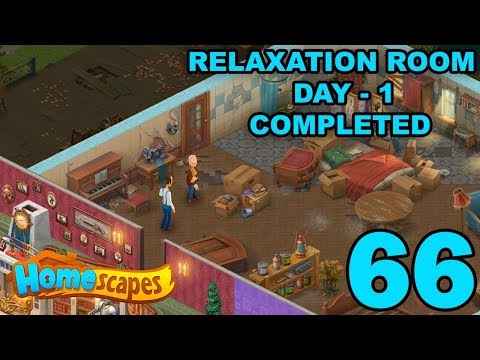 Homescapes Story Walkthrough Gameplay - Relaxation Room - Day 1 Completed - Part 66