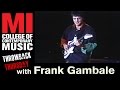 Frank Gambale Throwback Thursday From the MI Vault 2/15/1995