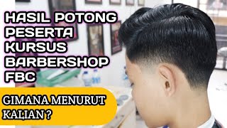 TUTORIAL POTONG RAMBUT DARI PESERTA KURSUS BARBERSHOP FBC | KURSUS PANGKAS RAMBUT | BARBER SCHOOL FB
