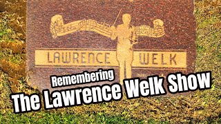 Famous Graves - THE LAWRENCE WELK SHOW Cast & Others