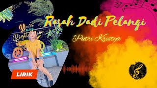 RASAH DADI PELANGI - Putri Kristya Cover || Lirik