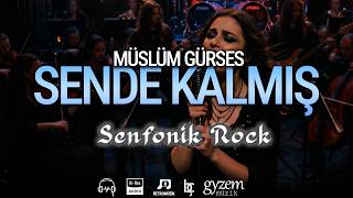Sende Kalmış🔥Müslüm Gürses (Senfonik Rock)
