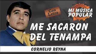 Me Sacaron De Tenampa - Cornelio Reyna - Con Letra (Video Lyric)