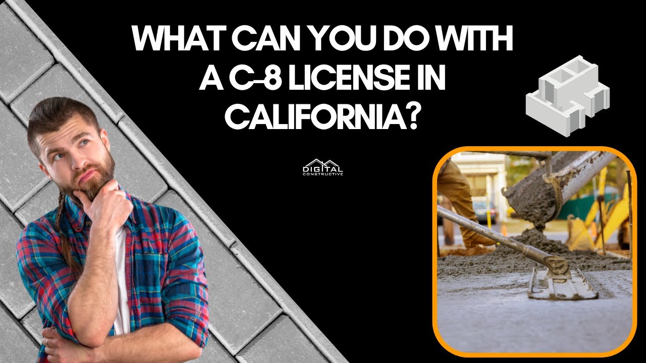C8 License 2024 Update! Concrete Contractor License in CA