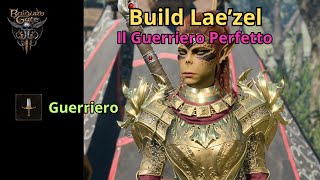 Laezel Build Guide - Guerriero Solido con Tanti Danni in Baldur's Gate 3