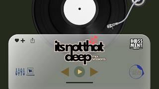 ARTWORK SOUNDS , LIVE - ITS NOT THAT DEEP MIX SESSIONS