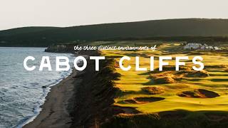 The Three Distinct Environments of Cabot Cliffs at Cabot Cape Breton