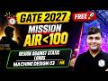 Design Against Static Loads | Machine Design 03 | Mechanical Engineering | GATE 2027 Preparation