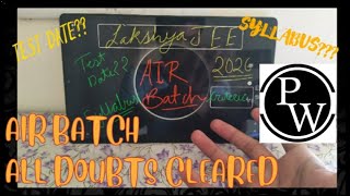 PW AIR BATCH Test all details||Lakshya JEE 2026|| ALL DOUBTS CLEARED✅