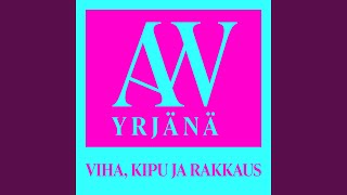 Video thumbnail of "A.W. Yrjänä - Viha, kipu ja rakkaus (Vain elämää kausi 14)"