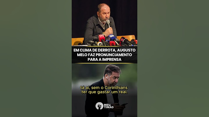 AUGUSTO MELO FAZ PRONUNCIAMENTO ANTES DA VOTAÇÃO DE IMPEACHMENT NO CORINTHIANS