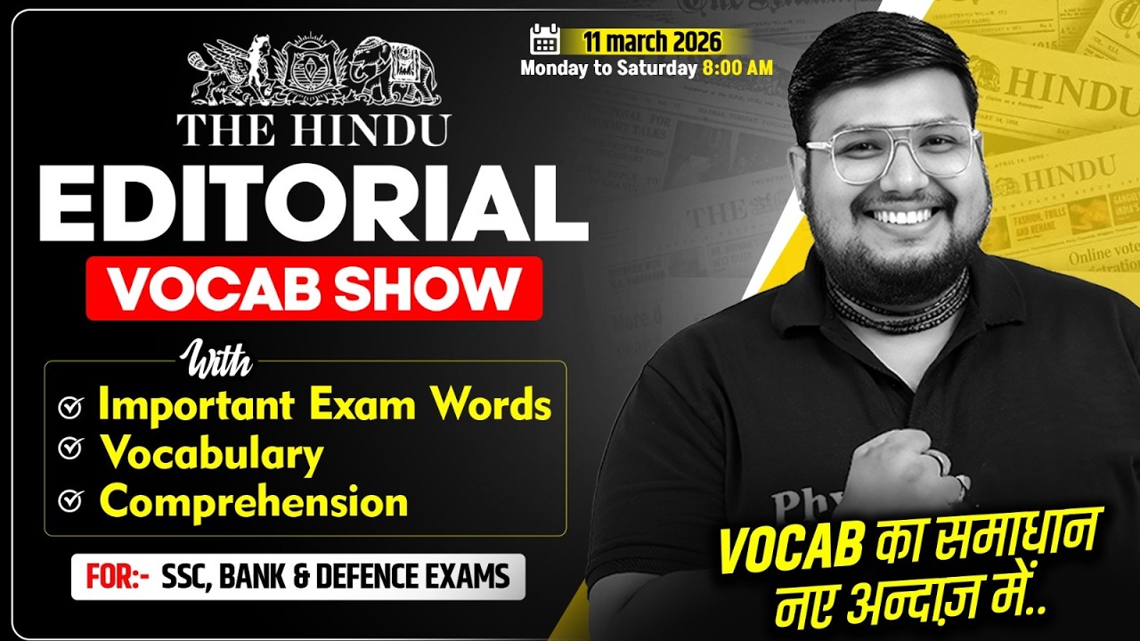The Hindu Editorial Vocab Show | 11 March Words, Vocab & Comprehension | SSC & Bank | By Bhragu Sir