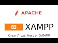 Cómo Crear Virtual Hosts en XAMPP para Windows 11 (2024) - Guía Completa en Español