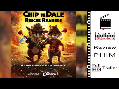 [Review Phim] Chip And Dale: Rescue Rangers – Chip Và Dale: Biệt Đội Cứu Hộ | Nhật Ký Điện Ảnh