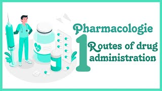 Pharmacology-Routes of drug administration-طرق إدارة الدواء