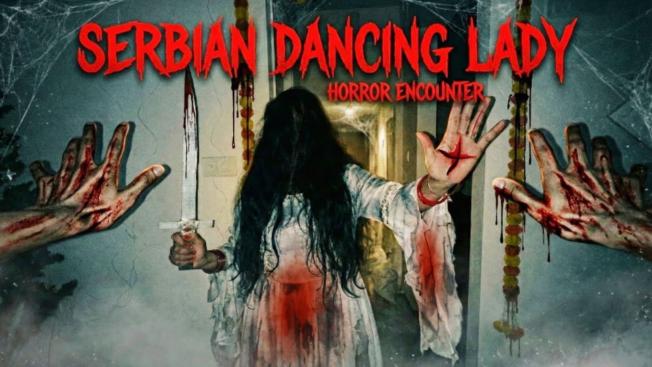 Serbian Dancing Lady | Part - 1 | Horror POV Video | 