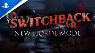 Switchback VR | Horde Mode Launch Trailer | Out Now for PSVR2
