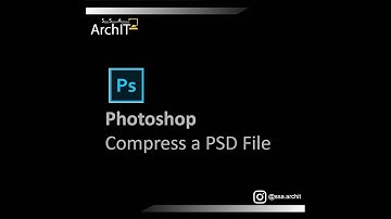 Compress PSD File (Adobe Photoshop)