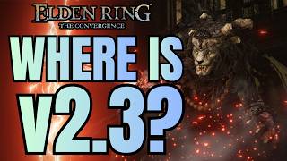 When Will We Get The Elden Ring Convergence Mod 2.3 Update?
