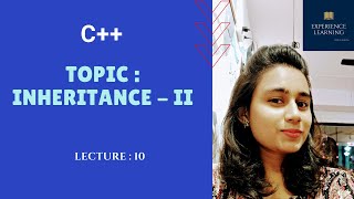 C++ Lecture 10 INHERITANCE II