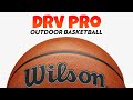Outdoor Wilson DRV Pro Series Basketball Review