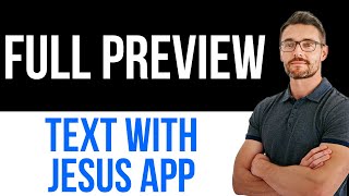 ✅ Text With Jesus App Preview Easy Guide screenshot 1