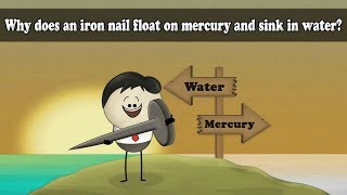 Density - Why does an iron nail float on mercury and sink in water? |  #aumsum #kids #science - YouTube
