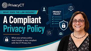 What Makes a Privacy Policy Compliant | Connecticut Privacy Law