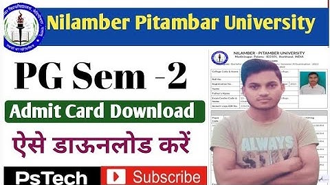 Nilambar Pitambar University Pg Sem 2 Admit Card Download Kaise Kare 2023 | Npu Pg Sem 2 Admit Card