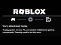 Fix Roblox Error To Play Games On Your PC We Need To Install Some Gaming Components On PC