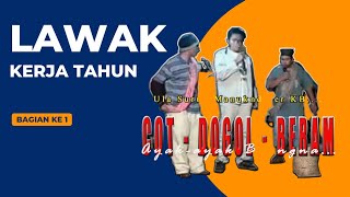 COT DOGOL BERAM Ula Suruh Manukndu Er KB - Rebu-Rebu 2007#ayakayakbiangna