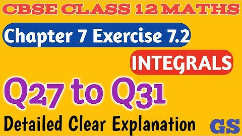 Chapter 7 - Exercise 7.2 (Q27 to Q31) INTEGRALS - CBSE Class 12th Maths in Tamil - NCERT - GS