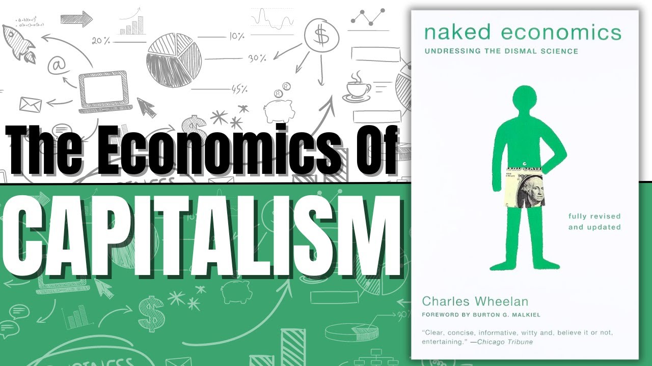 Naked Economics Chapter Summaries to Master the US Economy