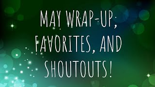 May Wrap-Up, Favorites, and #TarotShoutouts