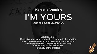 Justine Skye  Im Yours karaoke Version Ft Vic Mensa