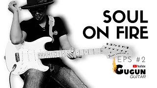 Download lagu Gugun Guitar, Soul on Fire, Guitar Tutorial.