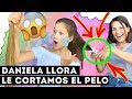 LE CORTAMOS EL PELO A DANIELA Y CASI LLORA | Yippee Family