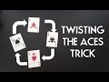 TWISTING THE ACES CARD TRICK PigCake Tutorials